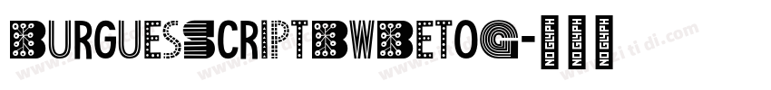 BurguesScriptBwBetoG字体转换