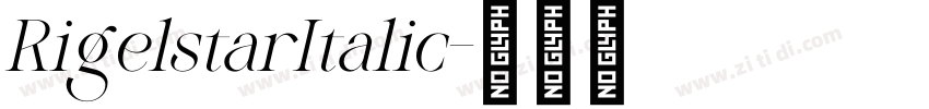 RigelstarItalic字体转换 RigelstarItalic字体转换