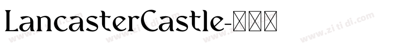 LancasterCastle字体转换