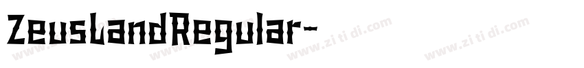 ZeusLandRegular字体转换