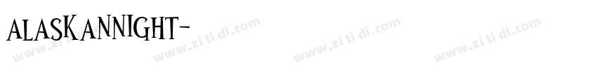 alaskannight字体转换
