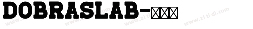 DobraSlab字体转换