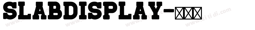 SlabDisplay字体转换