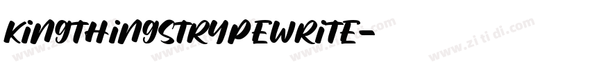 kingthingstrypewrite字体转换