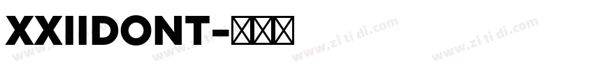 XXIIDONT字体转换