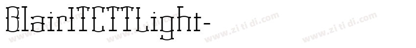 BlairITCTTLight字体转换 BlairITCTTLight字体转换