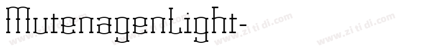 MutenagenLight字体转换 MutenagenLight字体转换