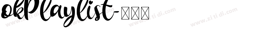 okPlaylist字体转换
