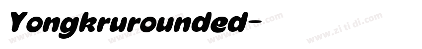 Yongkrurounded字体转换
