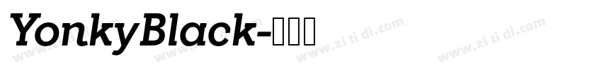 YonkyBlack字体转换
