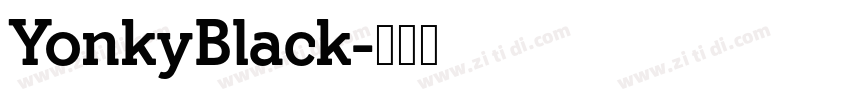 YonkyBlack字体转换