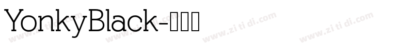 YonkyBlack字体转换