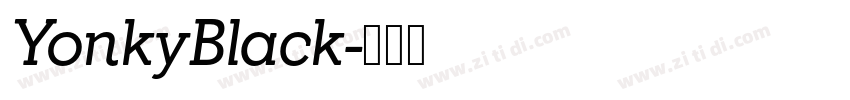 YonkyBlack字体转换
