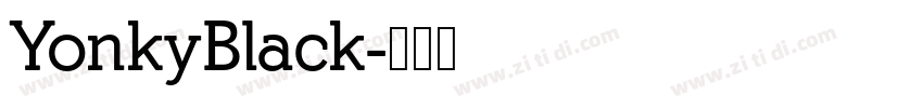 YonkyBlack字体转换