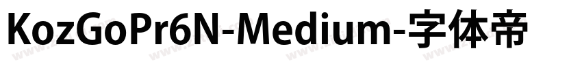 KozGoPr6N-Medium字体转换