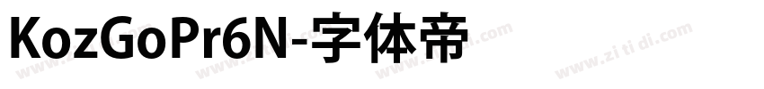 KozGoPr6N字体转换