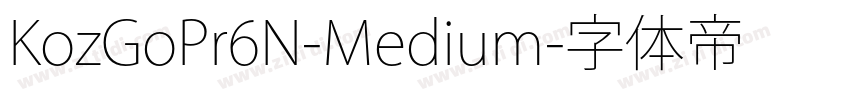 KozGoPr6N-Medium字体转换