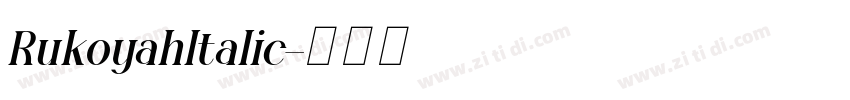 RukoyahItalic字体转换