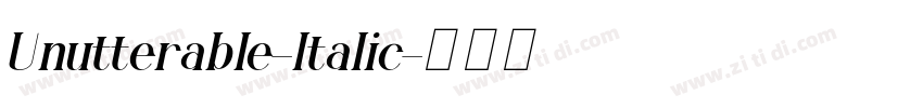 Unutterable-Italic字体转换