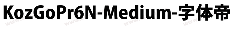 KozGoPr6N-Medium字体转换