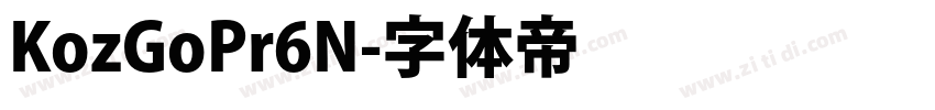 KozGoPr6N字体转换