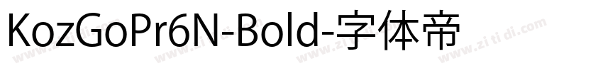 KozGoPr6N-Bold字体转换