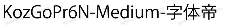 KozGoPr6N-Medium字体转换