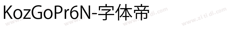 KozGoPr6N字体转换