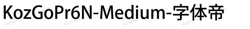 KozGoPr6N-Medium字体转换