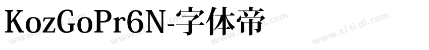 KozGoPr6N字体转换