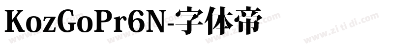 KozGoPr6N字体转换