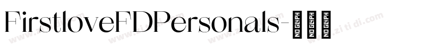 FirstloveFDPersonals字体转换