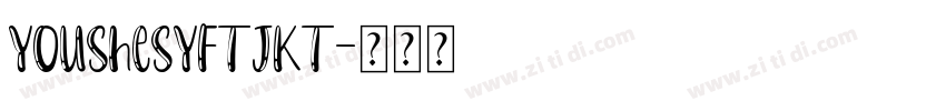 YouSheSYFTJKT字体转换