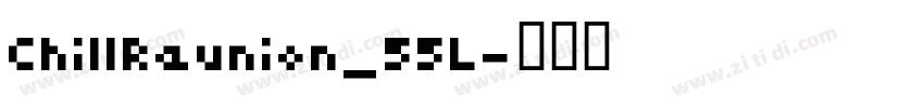 ChillReunion_55L字体转换