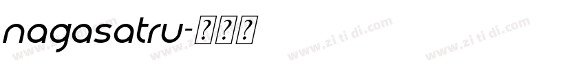 nagasatru字体转换
