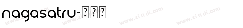 nagasatru字体转换