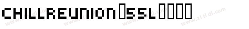 ChillReunion_55L字体转换
