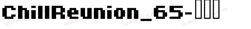 ChillReunion_65字体转换