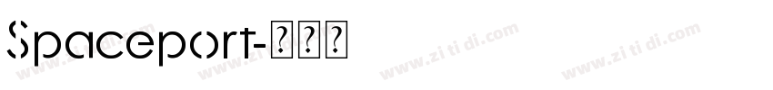 Spaceport字体转换