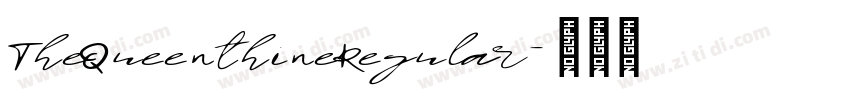 TheQueenthineRegular字体转换
