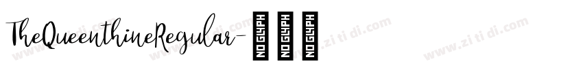 TheQueenthineRegular字体转换