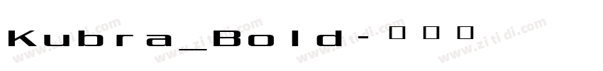 Kubra_Bold字体转换