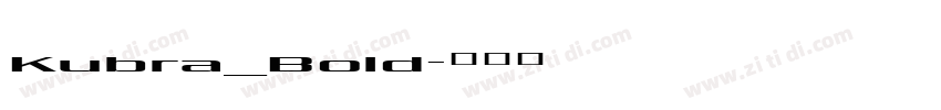 Kubra_Bold字体转换