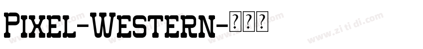 Pixel-Western字体转换