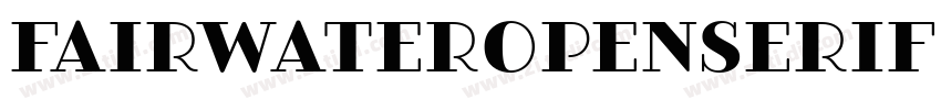 FairwaterOpenSerif字体转换