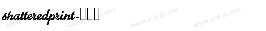 shatteredprint字体转换
