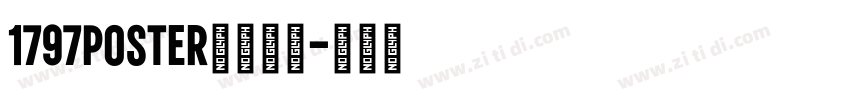 1797POSTER字体下载字体转换
