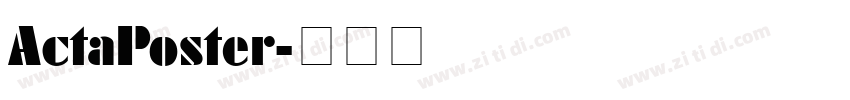 ActaPoster字体转换