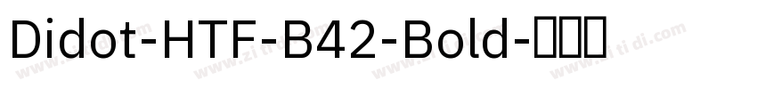 Didot-HTF-B42-Bold字体转换