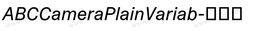 ABCCameraPlainVariab字体转换 ABCCameraPlainVariab字体转换